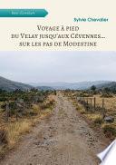 Voyage à pied du Velay jusqu’aux Cévennes... sur les pas de Modestine