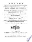 Voyage astronomique et géographique dans l'État de l'Église ... pour mesurer deux dégrés du méridien, par les pp. Maire & Boscovich, tr., augmenté de notes [by - Hugon.].