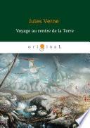 Voyage Au Centre De La Terre