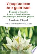 Voyage au coeur de la guérison