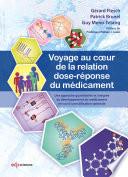 Voyage au coeur de la relation dose-réponse du médicament
