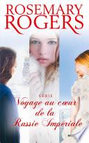 Voyage au coeur de la Russie Impériale : l'intégrale de la série