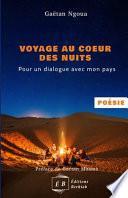 Voyage au coeur des nuits, Pour un dialogue avec mon pays