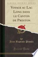 Voyage au Lac Long dans le Canton de Preston (Classic Reprint)