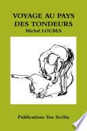 VOYAGE AU PAYS DES TONDEURS