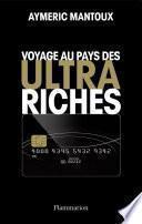 Voyage au pays des ultra-riches