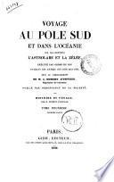 Voyage au Pole Sud et dans L'Oceanie