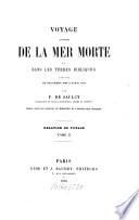 Voyage autour de la Mer Morte et dans les terres bibliques exécuté de Dec. 1850 à Avr. 1851