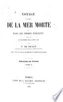 Voyage autour de la mer Morte et dans les terres bibliques exécuté de déc. 1850 à avril 1851