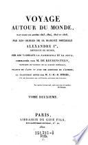 Voyage autour du monde, fait dans les annees 1803, 1804, 1805 et 1806 ... sur les vaisseaux la Nadiejeda et la Neva, commandes par --- ... revue par J(ean) B(aptiste) B(enoit) Eyries