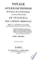 Voyage aux iles de Trinidad, de Tabago, de la Marguerite, et dans diverses parties de Venezuela, dans l'Amerique meridionale