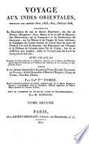 Voyage aux Indes orientales, pendant les années 1802, 1803, 1804, 1805, et 1806, contenant contenant la description du cap de Bonne-Espérance, des îles de France, Bonaparte, Java, Banca et de la ville de Batavia ... la campagne du contre-amiral de Linois dans les mers de l'Inde et à la côte de Sumatra; des remarques sur l'attaque et la défense de Colombo ... un vocabulaire des langues française et malaise