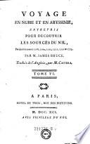 Voyage aux sources du Nil, en Nubie et en Abyssinie, pendant les annees 1768,1769,1770, 1771 & 1772