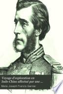 Voyage d'exploration en Indo-Chine, effectué par une commission française présidée par le capitaine de frégate, Doudart de Lagrée