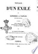 Voyage d'un exile de Londres a Naples et en Sicile, en passant par la Hollande ..... par Le Baron D'Haussez