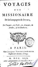 Voyage d'un missionnaire de la compagnie de Jésus en Turquie, en Perse, en Arménie, en Arabie et en Barbarie