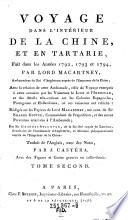 Voyage dans l'interieur de la Chine, et en Tartarie, fait dans les annees 1792, 1793 et 1794 ... rediges ... par Georges (Leonhard) Staunton
