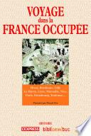 Voyage dans la France occupée