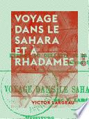 Voyage dans le Sahara et à Rhadamès