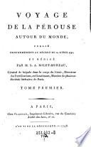 Voyage de --- autour du monde, publie ... et redige par L(ouis Marie) A(ntoine Destouff baron) Milet Mureau. - Paris, Plassau An VI- 1798