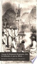 Voyage de Benjamin Bergmann, chez les kalmuks, tr. par m. Moris. [With] Essai sur la fuite des kalmuks des bords du Volga