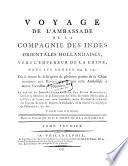Voyage de l'ambassade de la compagnie des Indes orientales hollandaises vers l'empereur de la Chine dans les annees 1794 et publ. en francais par Mederic-Louis-Elie Moreau de Saint-Mery