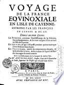 Voyage de la France eqvinoxiale en l'isle de Cayenne