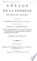 Voyage de La Pérouse autour du Monde ... rédigé par M. L. A. Milet-Mureau. L.P.