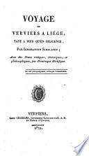 Voyage de Verviers à Liége, tant à pied qu'en diligence. Avec des notes critiques, historiques, et philosophiques, par Dominique Mirlifique
