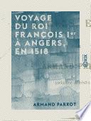 Voyage du roi François Ier à Angers, en 1518