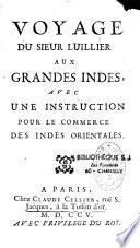 Voyage du sieur Luillier aux Grandes Indes, avec une instruction pour le commerce des Indes orientales