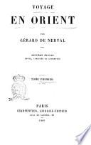 Voyage en Orient par Gérard de Nerval