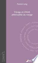 Voyage en Orient, philosophie du voyage