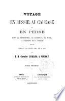Voyage en Russie, au Caucase et en Perse, dans la Mésopotamie, le Kurdistan, la Syrie, la Palestine et la Turquie exécuté pendant les années 1865, 1866, 1867 et 1868. 4