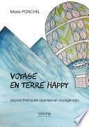 Voyage en terre happy – Leçons-thérapies apprises en voyage solo