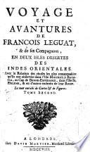 Voyage Et Avantures De François Leguat, & de ses Compagnons, En Deux Isles Desertes Des Indes Orientales