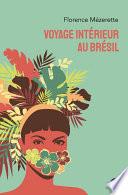 Voyage intérieur au Brésil