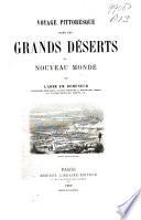 Voyage pittoresque dans les grands déserts du Nouveau Monde