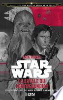 Voyage vers Star Wars - tome 1 : Le réveil de la force - La cavale du contrebandier