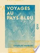 Voyages au Pays bleu - Contes fantastiques