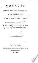 Voyages dans le pays des Hottentots, à la Caffrerie, à la baye Botanique, et dans la Nouvelle Hollande