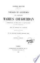 Voyages et aventures du Capitaine Marius Courgourdan