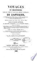 Voyages et découvertes dans le Nord et dans les parties centrales de l'Afrique, au travers du grand-désert ... exécutés pendant les années 1822, 1823 et 1824