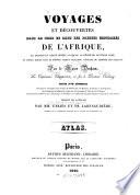 Voyages et découvertes dans le nord et dans les parties centrales de l'Afrique, ...