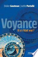 Voyance, et si c'était vrai ?