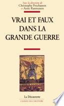 Vrai et faux dans la Grande guerre
