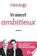 Vraiment ambitieux