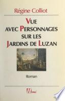 Vue avec personnages sur les jardins de Luzan