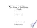 Vues et plans du Petit Trianon à Versailles