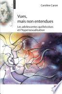 Vues, mais non entendues